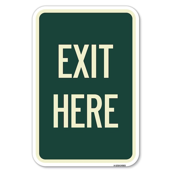 Exit Here Heavy-Gauge Aluminum Sign, 12" H, 18" L, A-1218-24503